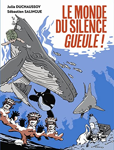 Le monde du silence gueule !