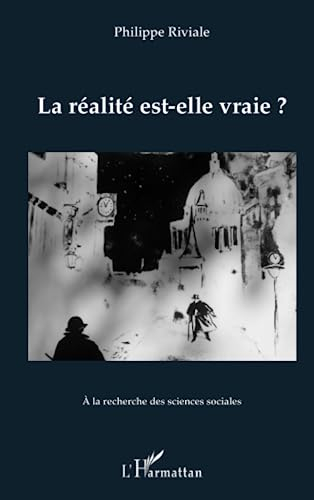 La réalité est-elle vraie ?