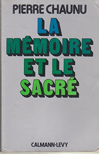 La Mémoire et le sacré