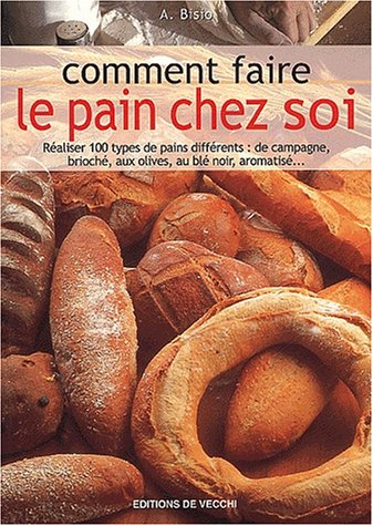 comment faire le pain chez soi