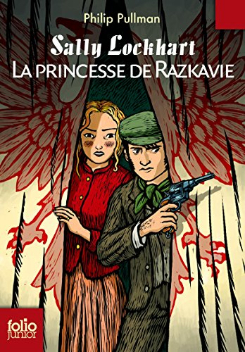 Sally Lockhart. Vol. 4. La princesse de Razkavie