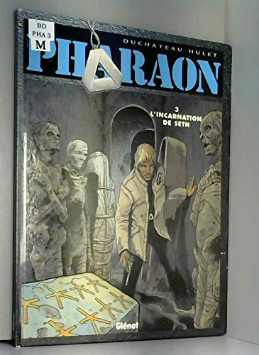 Pharaon. Vol. 3. L'incarnation de Seth