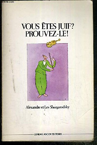 vous êtes juif? prouvez-le