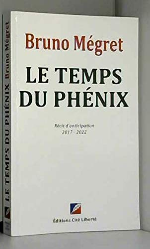 le temps du phénix