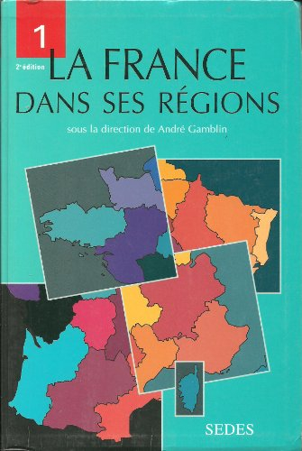 la france dans ses régions, tome 1