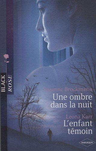 Une ombre dans la nuit. L'enfant témoin