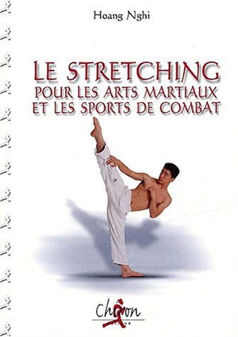 Le stretching pour les arts martiaux