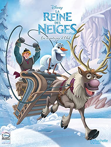 La reine des neiges. Les aventures d'Olaf