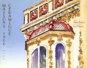 Maisons 1900 avec céramique