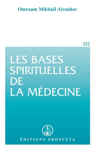 Les bases spirituelles de la médecine