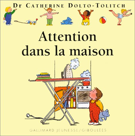 Attention dans la maison