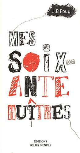 Mes soixante huîtres