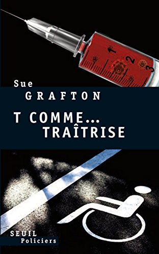 T comme traîtrise