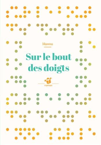 Sur le bout des doigts