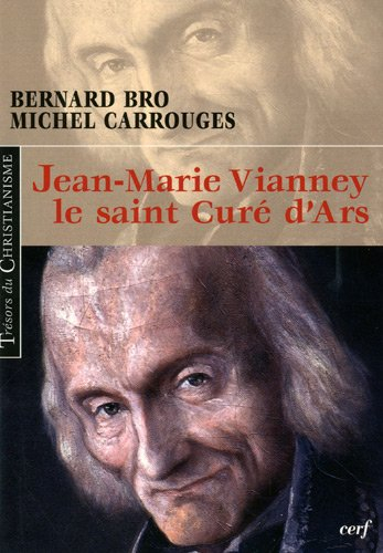Jean-Marie Vianney, le saint curé d'Ars