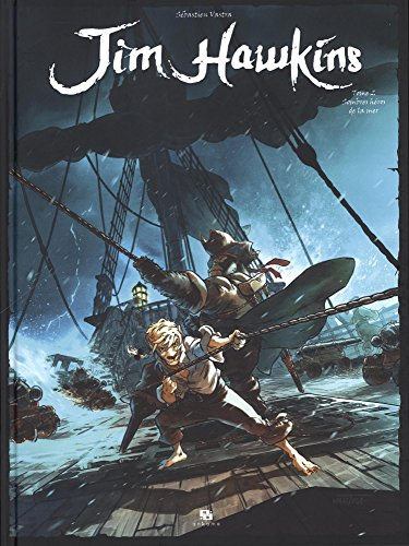 Jim Hawkins. Vol. 2. Sombres héros de la mer