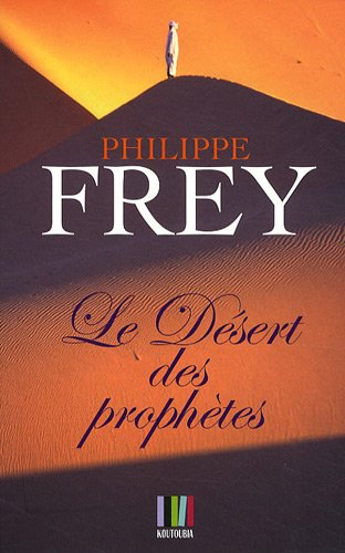 Le désert des prophètes