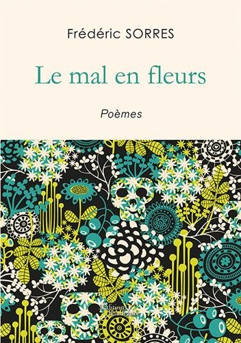 Le mal en fleurs