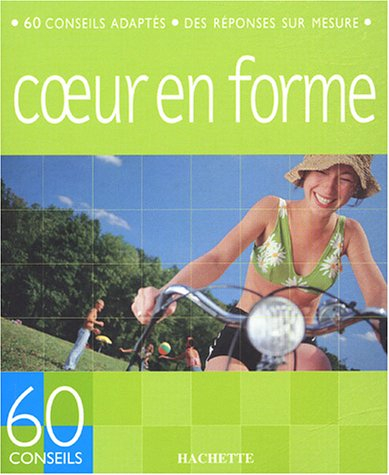 60 conseils coeur et artères