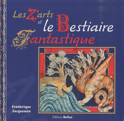 Les z'arts et le bestiaire fantastique
