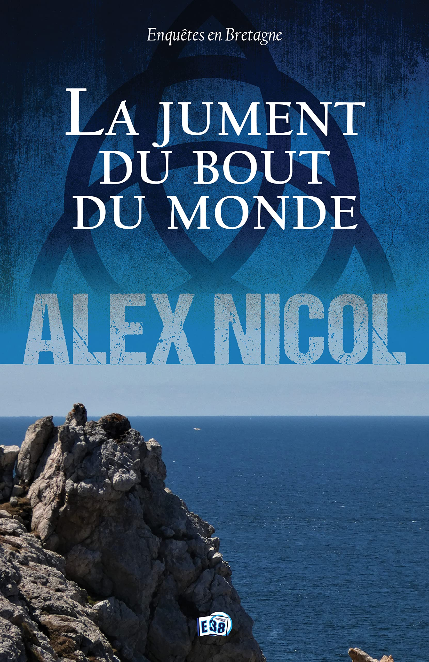 La jument du bout du monde : Enquêtes en Bretagne