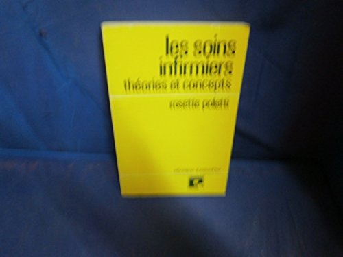 Les Soins infirmiers : théories et concepts