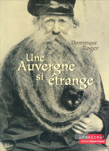 Une Auvergne si étrange