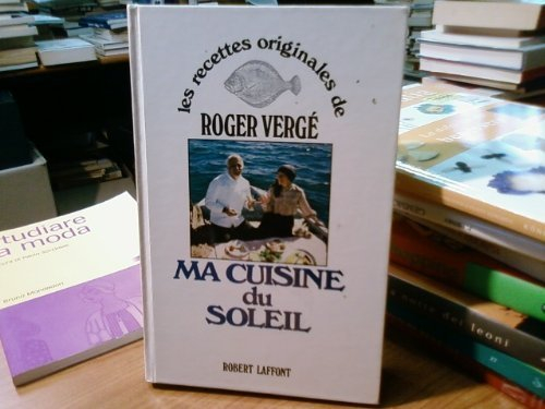 ma cuisine du soleil (les recettes originales de...)
