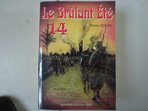 Le brûlant été 14 : les années qui précédèrent la Grande Guerre
