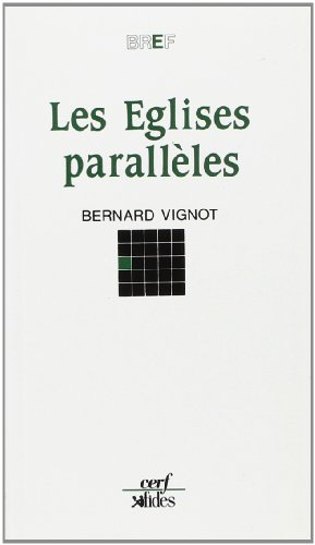Les Eglises parallèles
