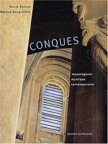 Conques moyenâgeuse, mystique, contemporaine