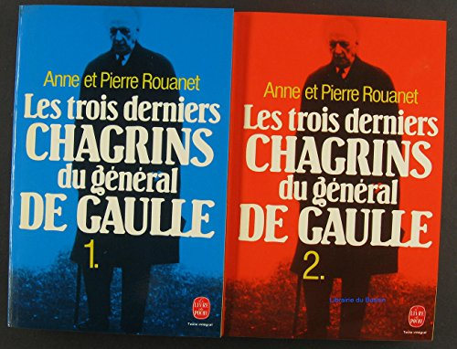 les trois derniers chagrins du général de gaulle