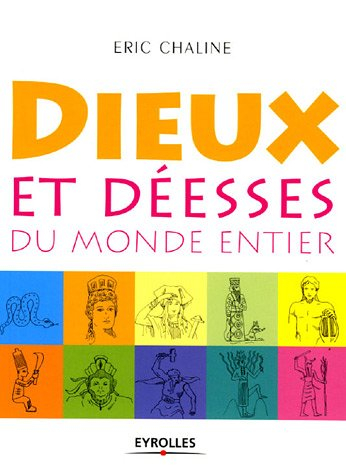 Dieux et déesses du monde entier