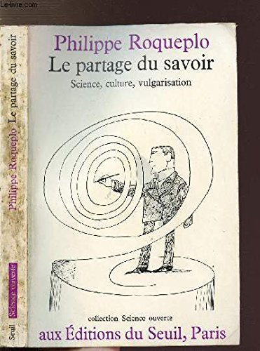 Le Partage du savoir : science, culture, vulgarisation
