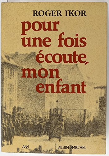 Pour une fois écoute, mon enfant