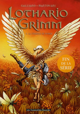 Lothario Grimm. Vol. 4. La citadelle de plume