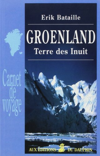 Groenland : terre des Inuit