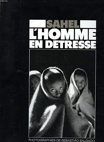 Sahel, l'homme en détresse