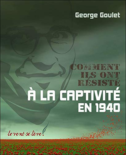 Comment ils ont résisté à la captivité en 1940 : carnets de prisonner de guerre