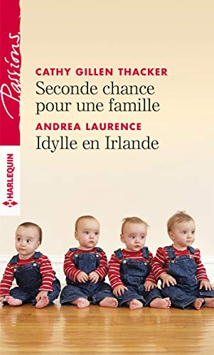 Seconde chance pour une famille. Idylle en Irlande