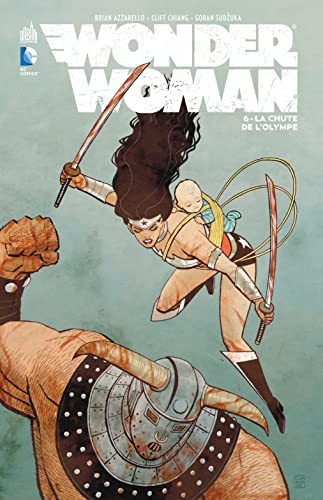 Wonder Woman. Vol. 6. La chute de l'Olympe