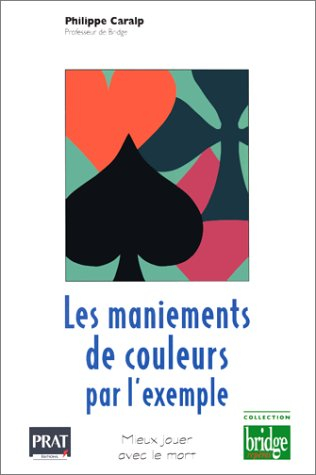 Les maniements des couleurs par l'exemple : mieux jouer avec le mort