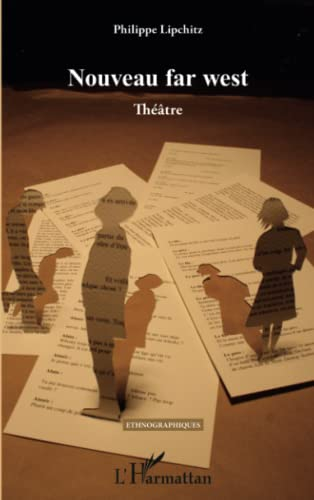 Nouveau far west : théâtre