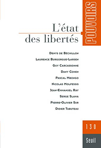 Pouvoirs, n° 130. L'état des libertés