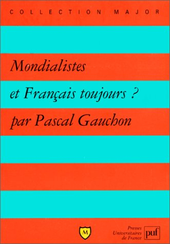 Mondialistes et Français toujours ?