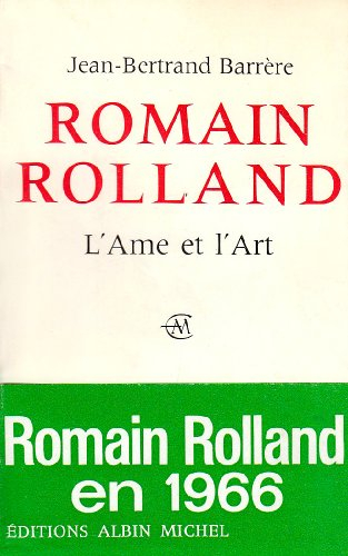 romain rolland : l'âme et l'art