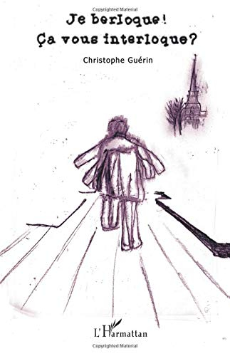 Je berloque ! Ca vous interloque ?