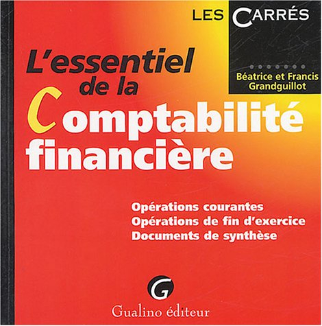 L'essentiel de la comptabilité financière : opérations courantes, opérations de fin d'exercices, doc