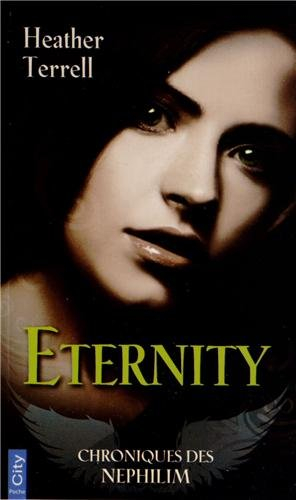 Chroniques des Nephilim. Vol. 2. Eternity