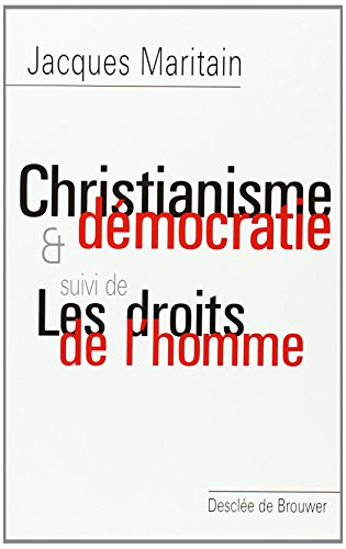 Christianisme et démocratie. Les droits de l'homme